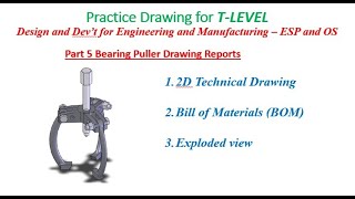 Part 5 - 2D Drawing, BOM & Exploded View | Gear Puller | T-Level Engineering