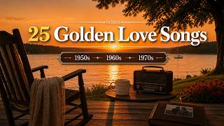 25 Golden Memories Songs /Timeless Romantic Hits from the 1950s, 1960s & 1970s