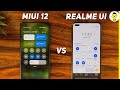 MIUI 12 vs Realme UI comparison review - the only Xiaomi vs Realme battle that matters!