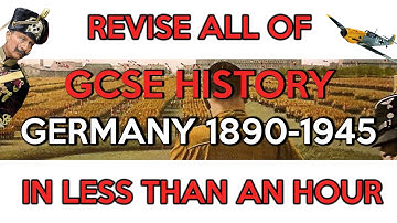 Revise GCSE Germany 1890-1945 in less than an one hour