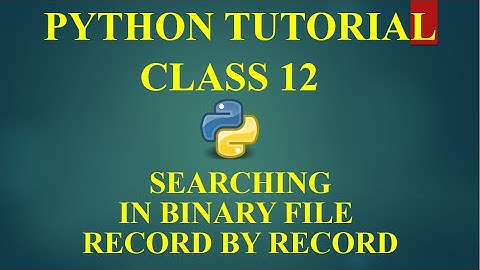 CS WITH NS || SEARCHING IN BINARY FILE RECORD BY RECORD || COMPUTER SCIENCE WITH PYTHON || CLASS 12