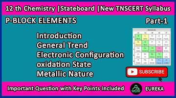 Introduction |P- Block Elements | part 1 | TNSCERT| 12th Chemistry