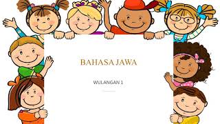 TANTRI BASA JAWA KELAS 1 - PERKENALAN TANTRI BASA JAWA KELAS 1 - PERKENALAN