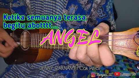 ANGEL - DENNY CAKNAN Ft Cak Percil KENTRUNG COVER BY LTV
