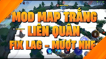 Hướng Dẫn Cách Mod Map Trắng Liên Quân Mùa 23 | Fix Lag - Mượt Nhẹ - Ổn Định FPS