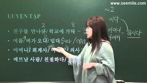 [SEEMILE II, TIẾNG HÀN SƠ CẤP]  1. Hàn Quốc em gái thông minh xinh đẹp 여동생은 예쁘고 똑똑해요.