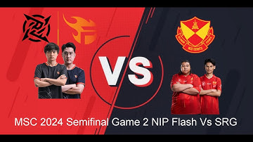 SRG vs NIP FLASH GAME 2   MSC 2024 SEMI FINAL