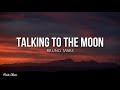 Talking to the moon (lyrics) - Bruno Mars