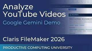 Analyze YouTube Videos with Google Gemini and FileMaker 2026