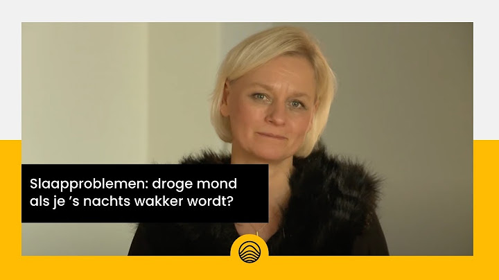 Slaapproblemen: droge mond als je 's nachts wakker wordt?