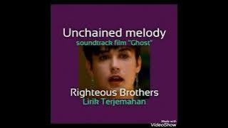 Unchained Melody - Lyrics dan Terjemahan