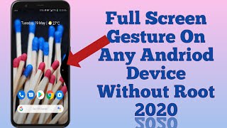 How To Enable Full Screen Gesture On Any Android Device [2020] screenshot 3