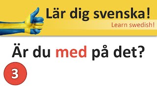 Vardagliga samtal på svenska