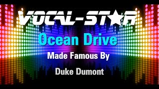 Duke Dumont - Ocean Drive (Karaoke Version) with Lyrics HD Vocal-Star Karaoke Resimi