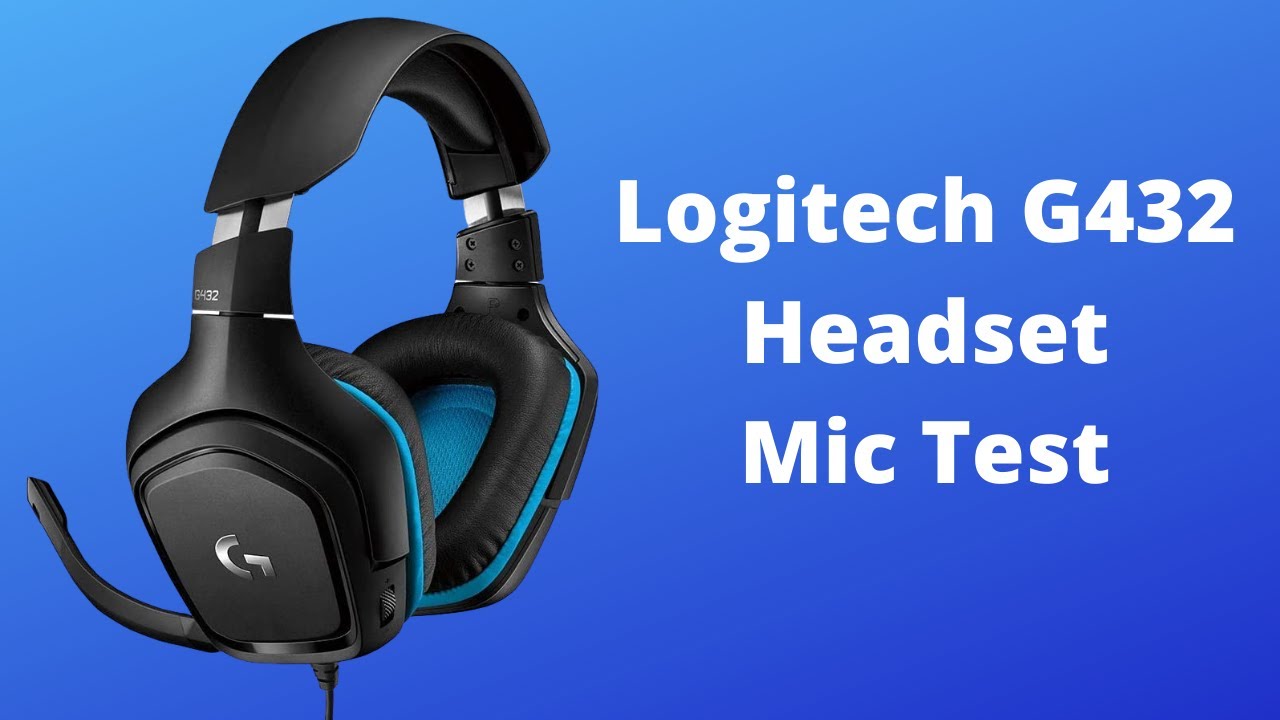 Logitech G432 Review and Mic Test