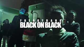 Freaky Bang - Black On Black (music video by Kevin Shayne)