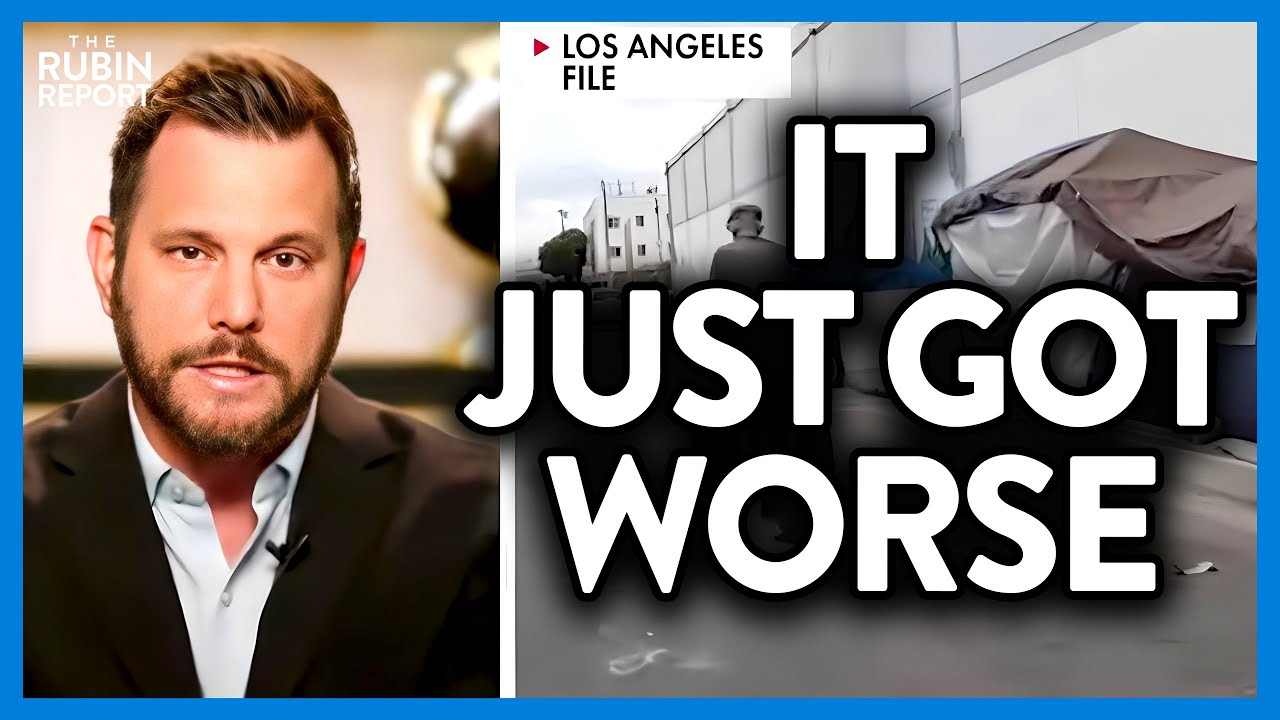 Shocking New LA Homeless Numbers Must Be Seen to Be Believed | POLITICS | Rubin Report