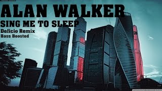 Alan Walker - Sing Me To Sleep (Deficio Remix) [BASS BOOSTED]