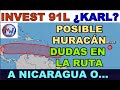 INVEST 91L ¿KARL? Posible HURACAN con INCERTIDUMBRES