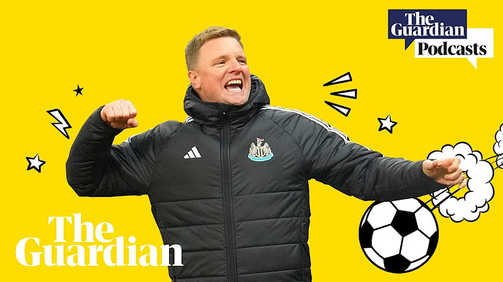 Newcastle edge nearer to first silverware in decades | Football Weekly
