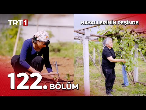 Hayallerinin Peşinde 122. Bölüm