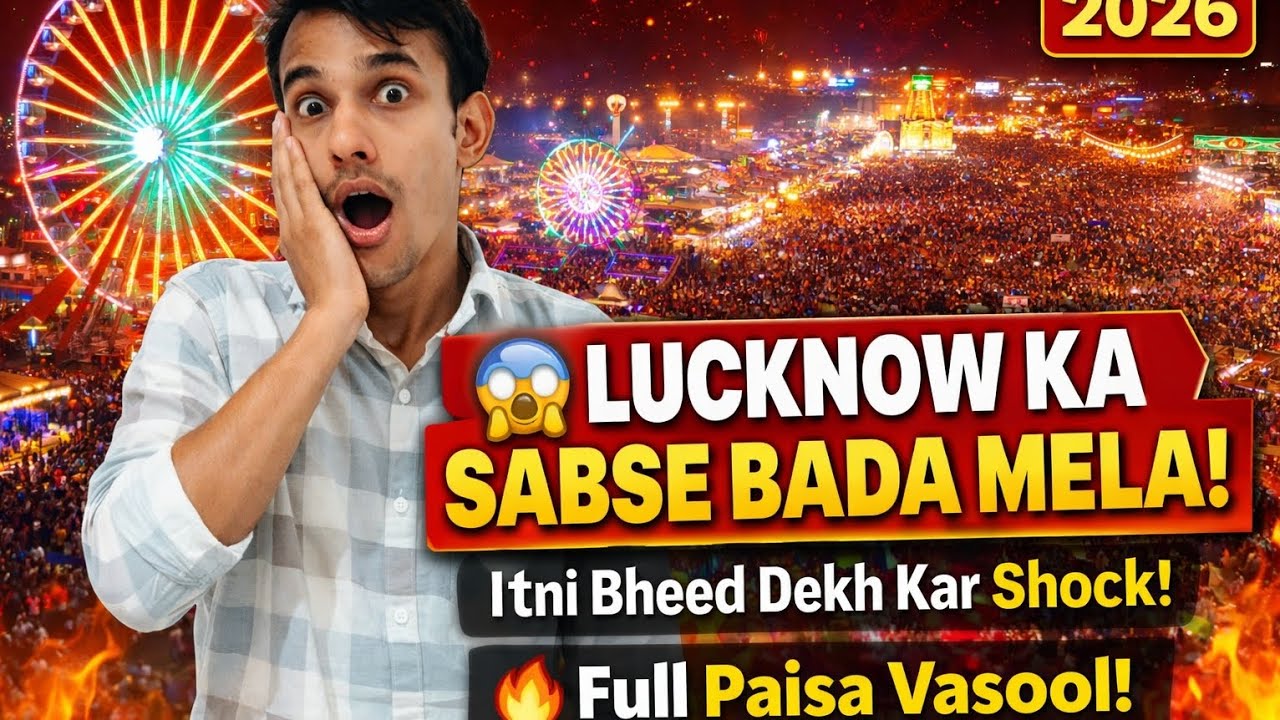 Lucknow Mela 2026 😍 | Itna Bada Mela Dekh Kar Shock Ho Gaya! 🎡🔥