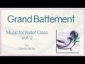 Grand Battement - Music for Ballet Class Vol.2 - original piano songs by jazz pianist Søren Bebe