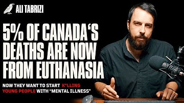EUTHANASIA Worse Than You Think: How Is Canada Getting Away With This?