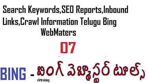 Search Keywords,SEO Reports,Inbound Links,Crawl Information Telugu Bing WebMaters-vlr training