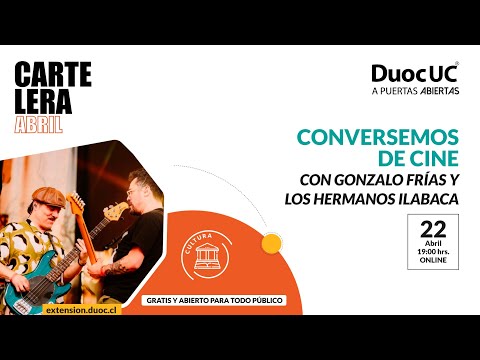 Conversemos de cine con Gonzalo Frías | Invitados: los hermanos Ilabaca