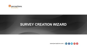 iPerceptions | How to create a new project? Step 3/3: Survey Creation Wizard