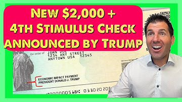 New $2,000+ 4th Stimulus Check Announced Today by Trump