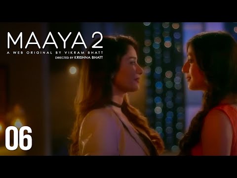 Maaya | Season - 2 | Episode 6 | Season Of Love | A Web Original By Vikram Bhatt