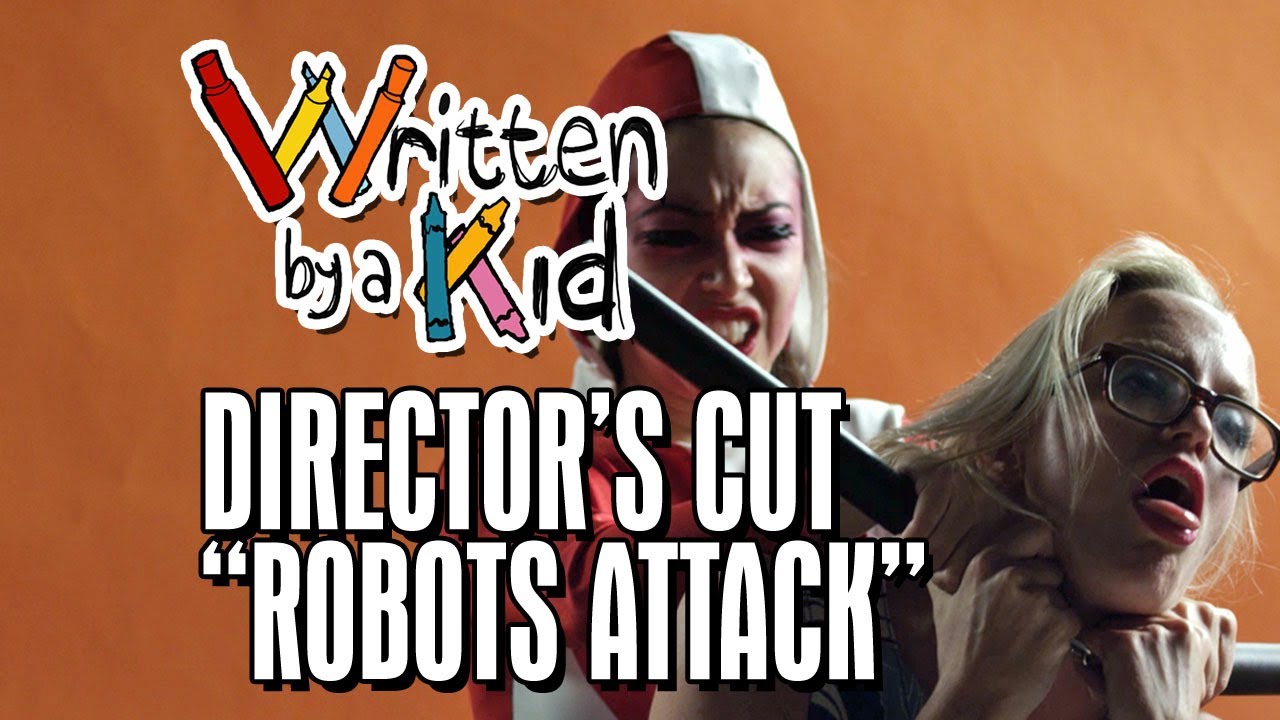 "Robots Attack" Director's Cut! - Written By A Kid Ep 6 by Jimmy Marble