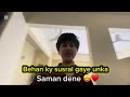 Meesa api ka saman unke susral de aye 🤩♥️ | behan ka susral 🫶🏻 | truck bhar gaya pura saman s 🤩