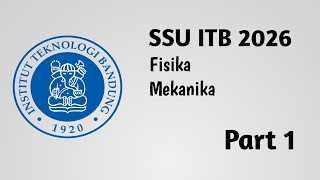 SSU ITB 2026 | PHYSICS | MECHANICS (1)
