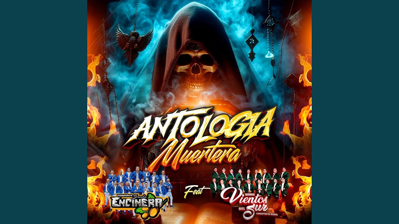 Antologia Muertera (feat. Prendedora Banda Encinera)