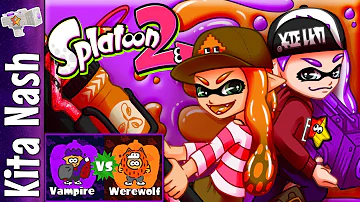 Splatoon 2 Splatfest Gameplay |#4|: I VANT TO INK YOUR BASE | Vampire Vs Werewolf Let's Play w/Kat