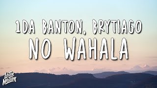 1da Banton & Brytiago - No Wahala (Latin Remix) (Lyrics/Letra)