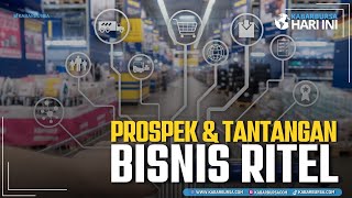 Prospek dan Tantangan Bisnis Ritel