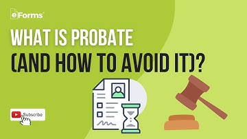 What is Probate (and how to avoid it)?