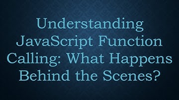 Understanding JavaScript Function Calling: What Happens Behind the Scenes?