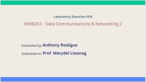 Laboratory Exercise 009 | Data Communications and Networking 2