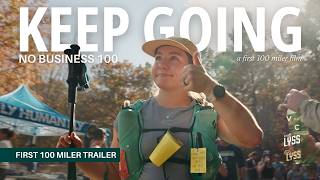 KEEP GOING: The Inspiring Journey of a First 100-Mile Ultramarathon (Official Trailer)
