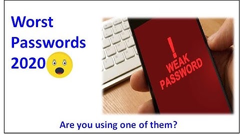 Most Common Passwords 2020 -  Are You Using One of Them?