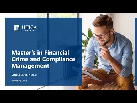 Virtual Open House | Master of Science in Financial Crime and Compliance Management | Utica College