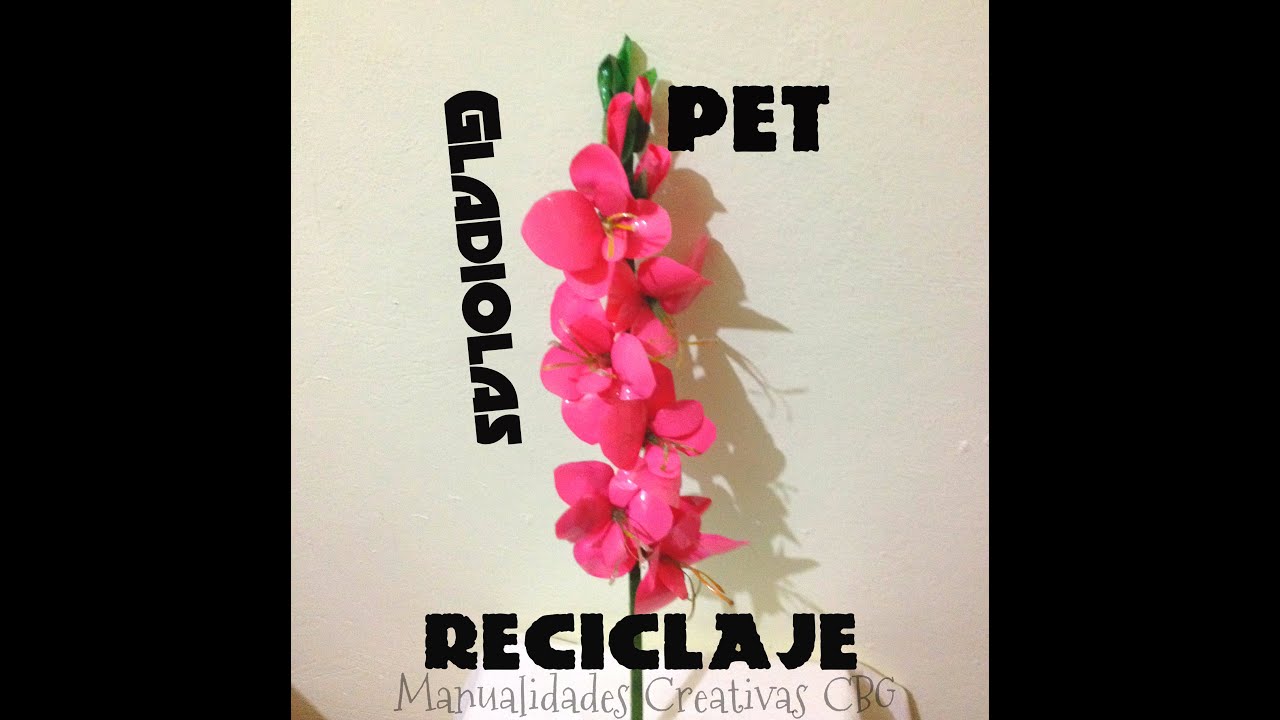 DIY Gladiolas Flores Pet plástico reciclaje Gladiola made ​​of PET plastic bottle