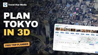 Information I Planned a Week in Tokyo with This Free Trip Planner (+ 3D Fly-Through) Guide