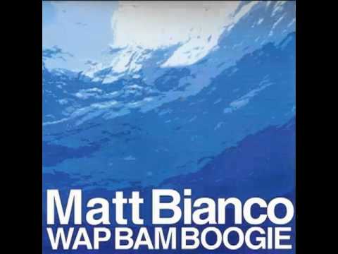 matt bianco wap bam boogie
