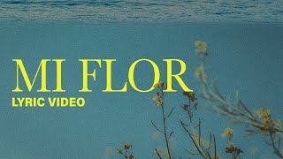 Isra y Vale - Mi Flor (Lyric Video)